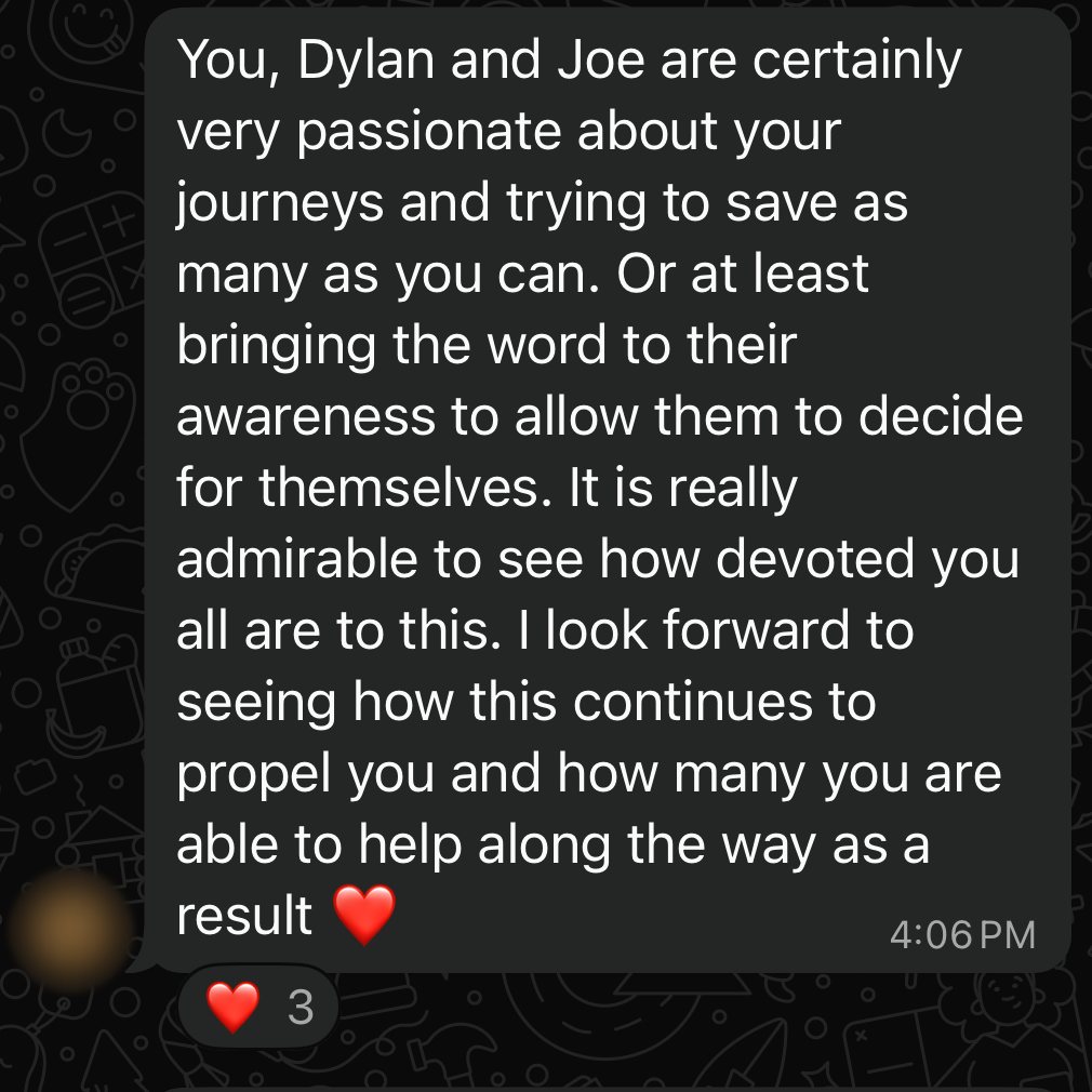 A community member: You, Dylan and Joe are certainly very passionate about your journeys and bringing the word to people. It is really admirable to see how devoted you all are to this.
